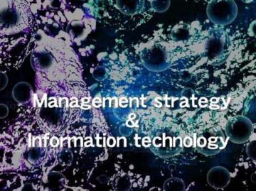 Management strategy & Information technology